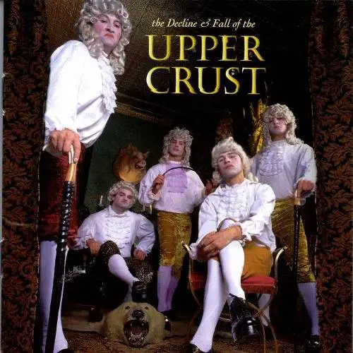 The Decline & Fall of the Upper Crust